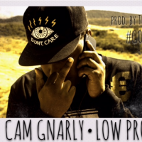 Premiere: Cam Gnarly – Low Pro (Video)